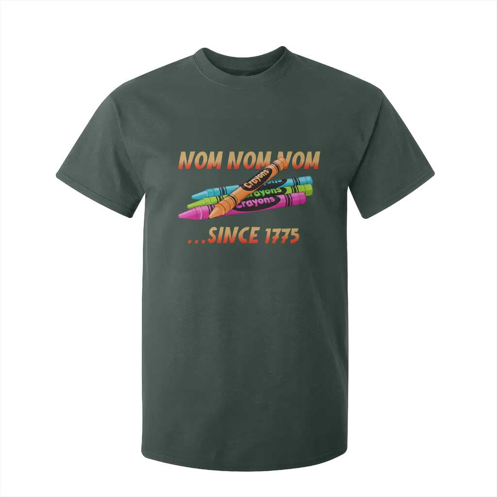Nom Nom Nom Crayons T Shirt For Kid Since 1775 Funny Military Joke Veterans TS02 Dark Forest Green Print Your Wear