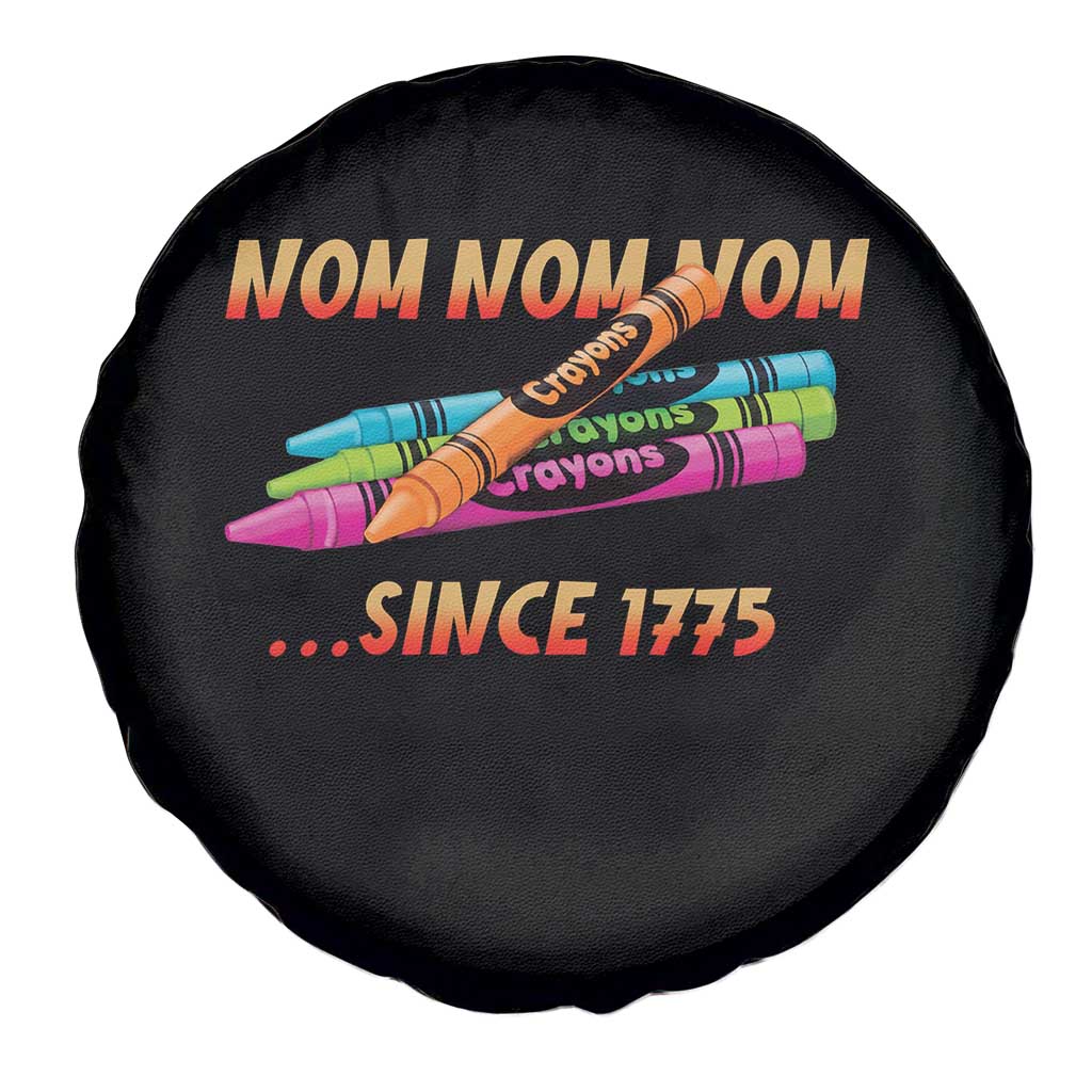 Nom Nom Nom Crayons Spare Tire Cover Since 1775 Funny Military Joke Veterans TS02 Print Your Wear