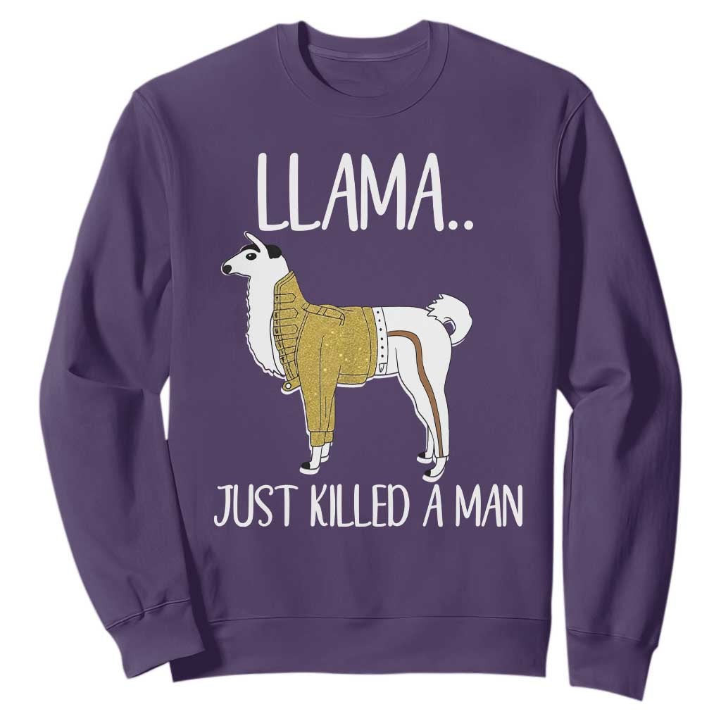 Funny Llama Just Killed a Man Sweatshirt Animal Pun Internet Meme TS02 Purple Print Your Wear