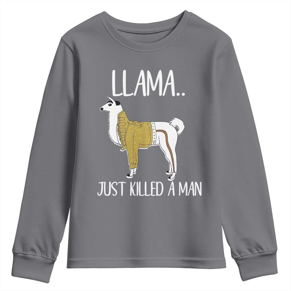 Funny Llama Just Killed a Man Youth Sweatshirt Animal Pun Internet Meme TS02 Charcoal Print Your Wear