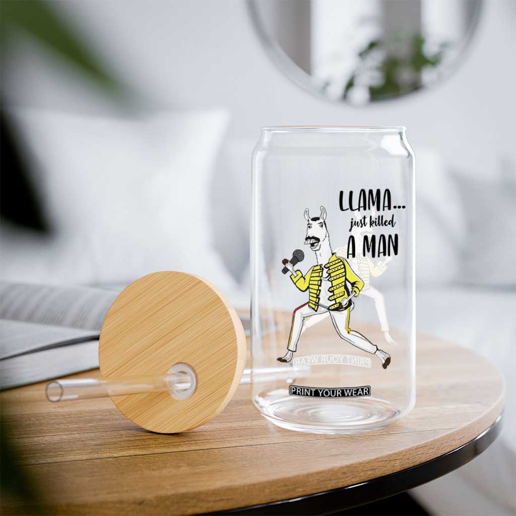 Funny Llama Just Killed a Man Glass Can Singing Animal Pun Internet Meme TS02 Print Your Wear