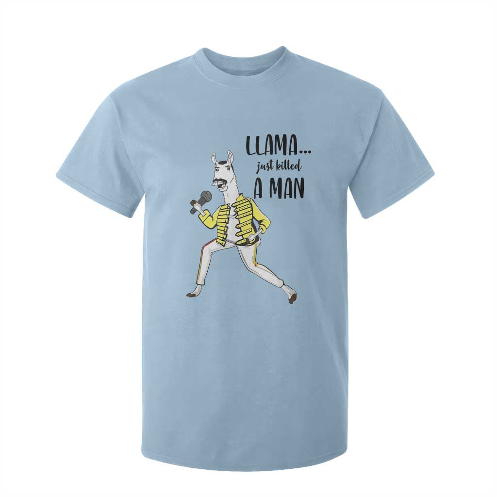 Funny Llama Just Killed a Man T Shirt For Kid Singing Animal Pun Internet Meme TS02 Light Blue Print Your Wear