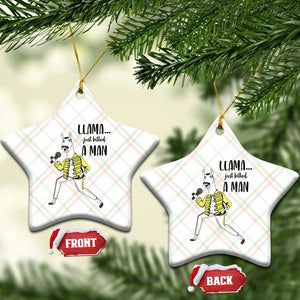 Funny Llama Just Killed a Man Ceramic Ornament Singing Animal Pun Internet Meme TS02 Print Your Wear