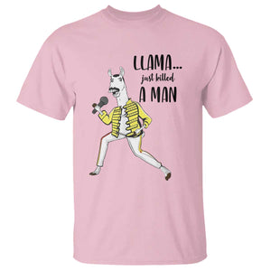 Funny Llama Just Killed a Man T Shirt Singing Animal Pun Internet Meme TS02 Light Pink Print Your Wear