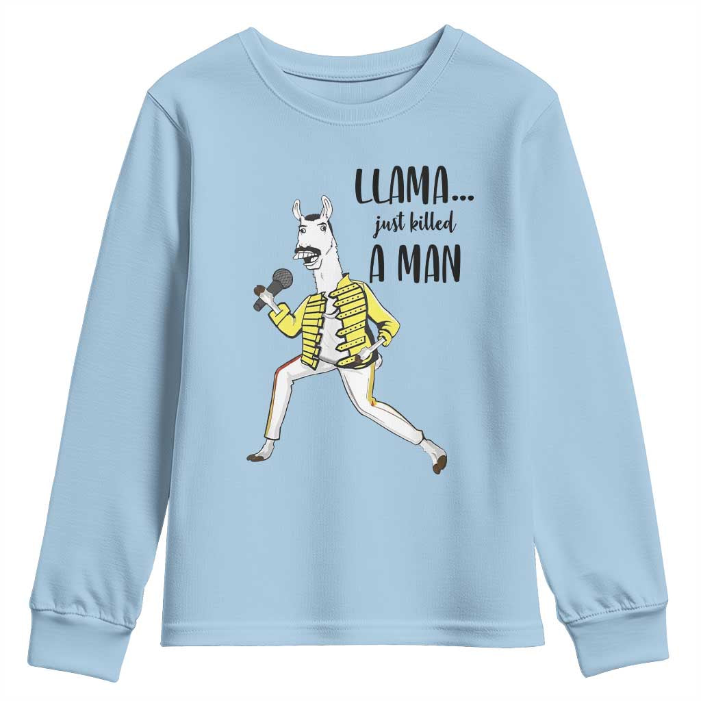 Funny Llama Just Killed a Man Youth Sweatshirt Singing Animal Pun Internet Meme TS02 Light Blue Print Your Wear