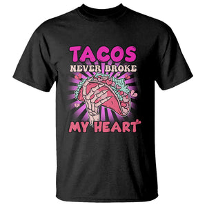 Taco Lover T Shirt Tacos Never Broke My Heart Pink Mexican Food TS02 Black Printyourwear