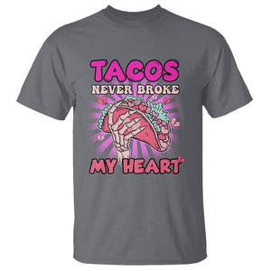 Taco Lover T Shirt Tacos Never Broke My Heart Pink Mexican Food TS02 Charcoal Printyourwear