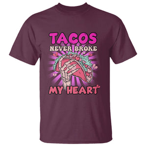 Taco Lover T Shirt Tacos Never Broke My Heart Pink Mexican Food TS02 Maroon Printyourwear