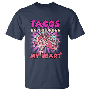 Taco Lover T Shirt Tacos Never Broke My Heart Pink Mexican Food TS02 Navy Printyourwear