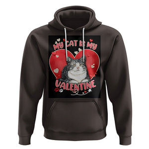 My Cat Is My Valentine Hoodie Meowentine Cute Heart TS02 Dark Chocolate Printyourwear