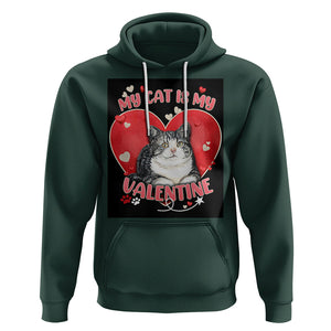 My Cat Is My Valentine Hoodie Meowentine Cute Heart TS02 Dark Forest Green Printyourwear