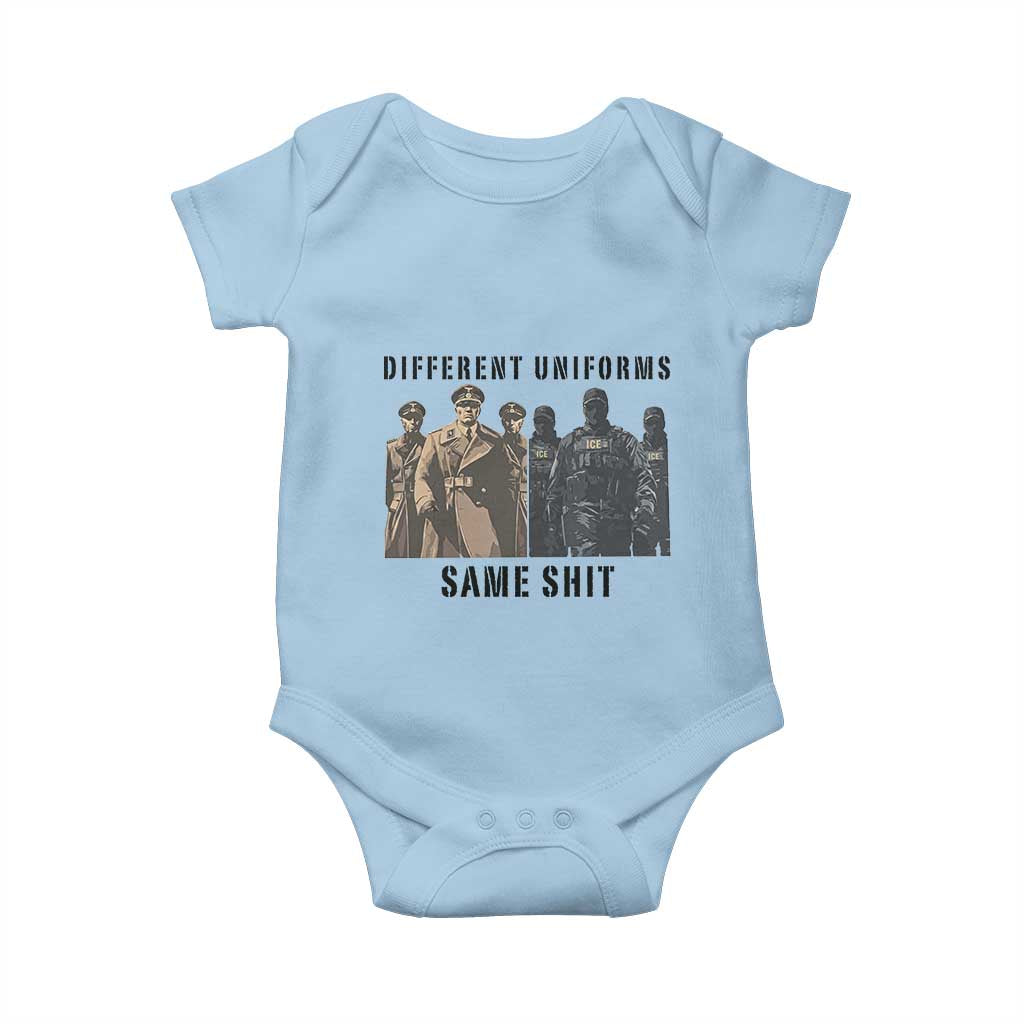 Different Uniforms Same Shit Sarcastic Baby Onesie Anti Authoritarian Fascism Protest TS02 Light Blue Print Your Wear