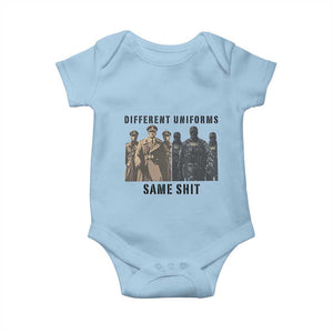 Different Uniforms Same Shit Sarcastic Baby Onesie Anti Authoritarian Fascism Protest TS02 Light Blue Print Your Wear