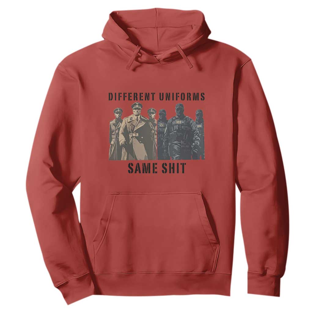 Different Uniforms Same Shit Sarcastic Hoodie Anti Authoritarian Fascism Protest TS02 Red Print Your Wear