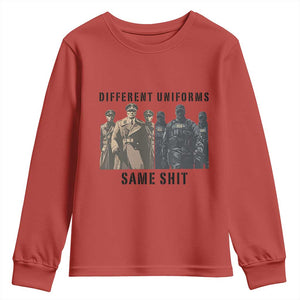 Different Uniforms Same Shit Sarcastic Youth Sweatshirt Anti Authoritarian Fascism Protest TS02 Red Print Your Wear