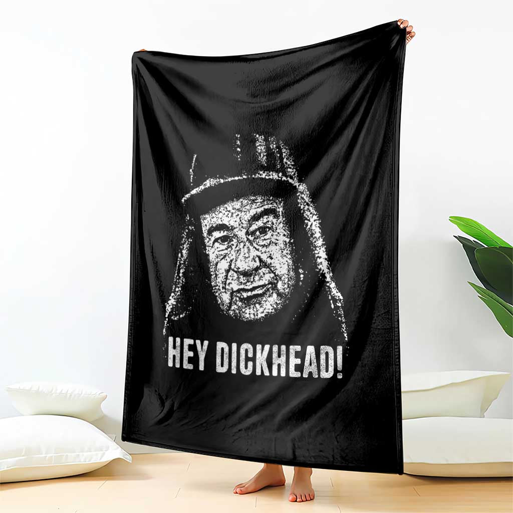 Hey Dckhead Grumpy Old Man Humor Throw Blanket Jerk Sarcastic Comedy TS02 Print Your Wear