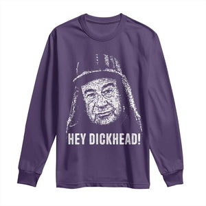 Hey Dckhead Grumpy Old Man Humor Long Sleeve Shirt Jerk Sarcastic Comedy TS02 Purple Print Your Wear