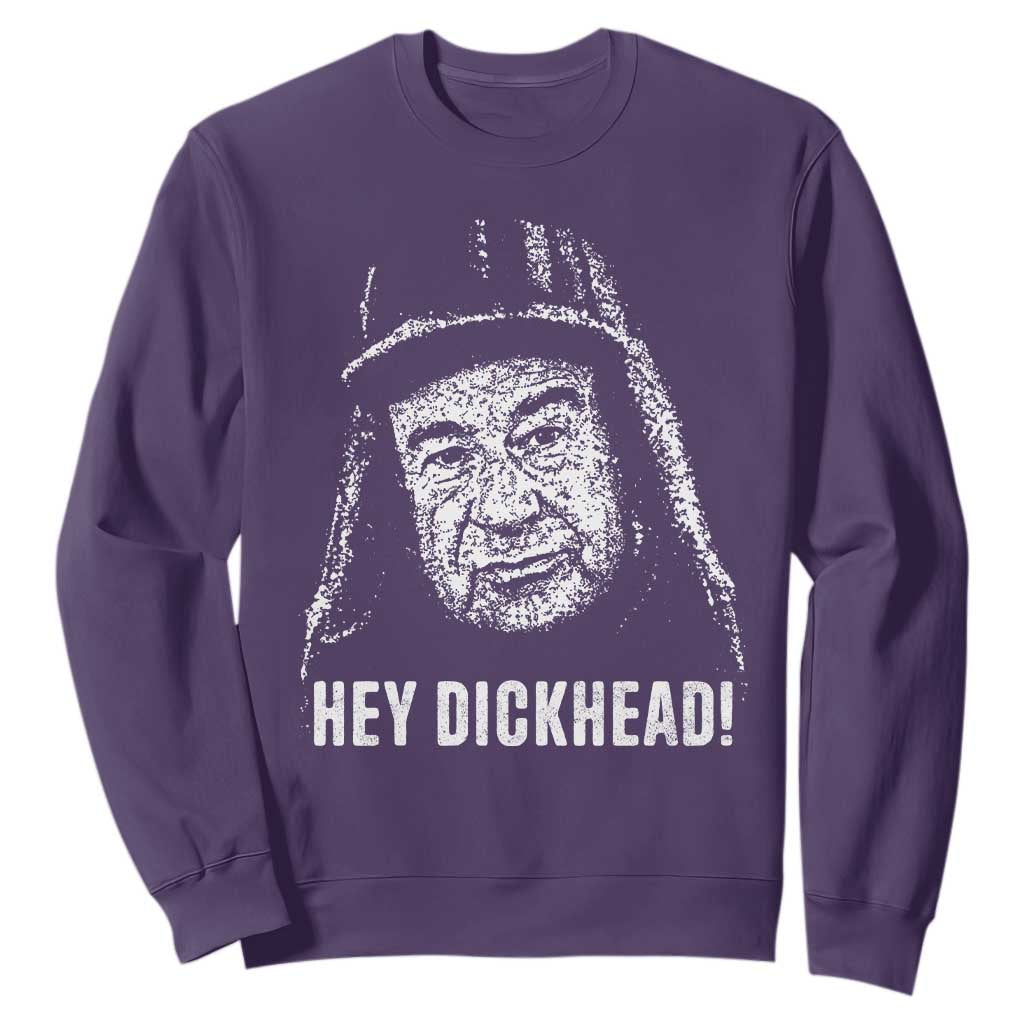 Hey Dckhead Grumpy Old Man Humor Sweatshirt Jerk Sarcastic Comedy TS02 Purple Print Your Wear