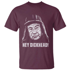 Hey Dckhead Grumpy Old Man Humor T Shirt - Jerk Sarcastic Comedy TS02 Maroon Print Your Wear