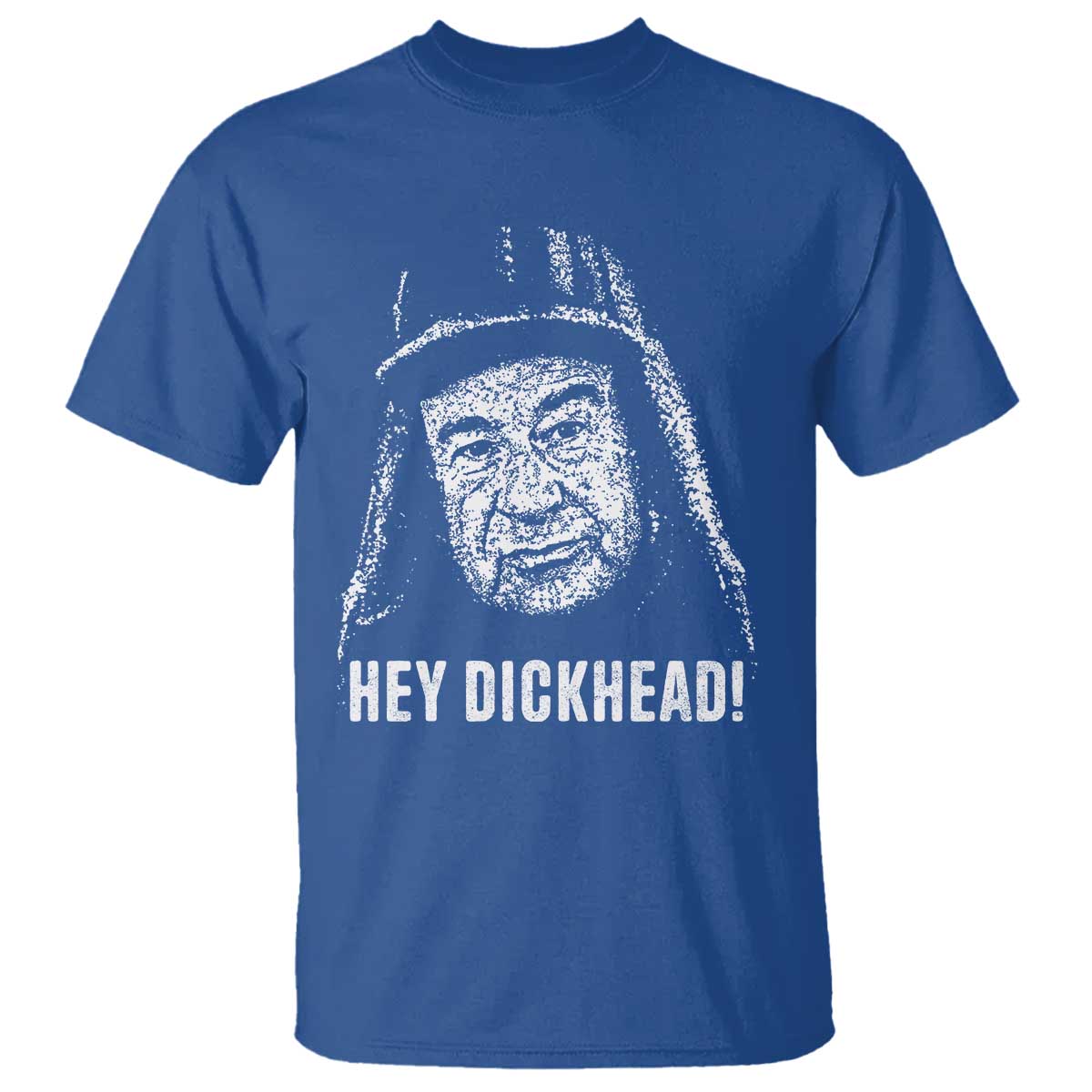 Hey Dckhead Grumpy Old Man Humor T Shirt - Jerk Sarcastic Comedy TS02 Royal Blue Print Your Wear