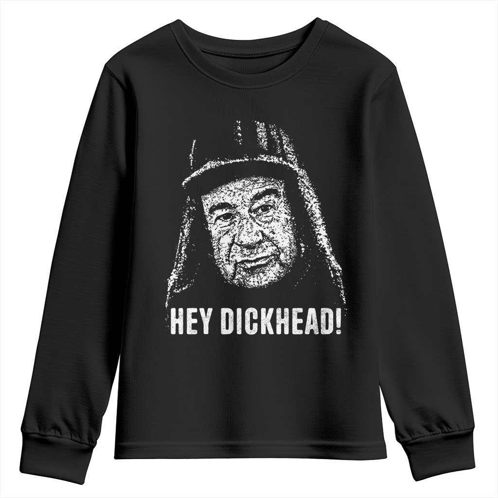 Hey Dckhead Grumpy Old Man Humor Youth Sweatshirt Jerk Sarcastic Comedy TS02 Black Print Your Wear