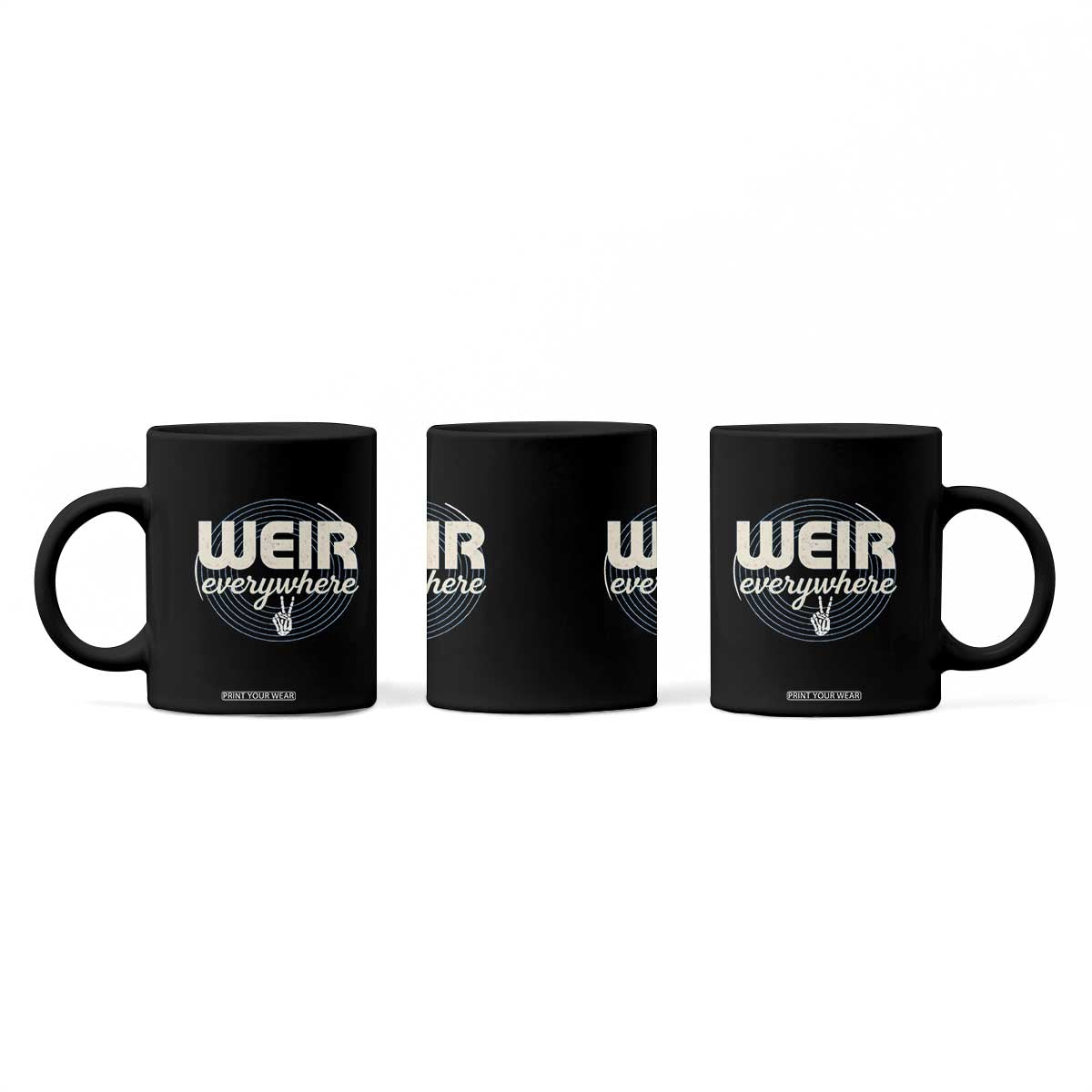 Weir Everywhere Retro Tribute Coffee Mug Psychedelic Peace and Music Culture TS02 Print Your Wear