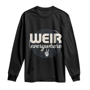 Weir Everywhere Retro Tribute Long Sleeve Shirt Psychedelic Peace and Music Culture TS02 Black Print Your Wear