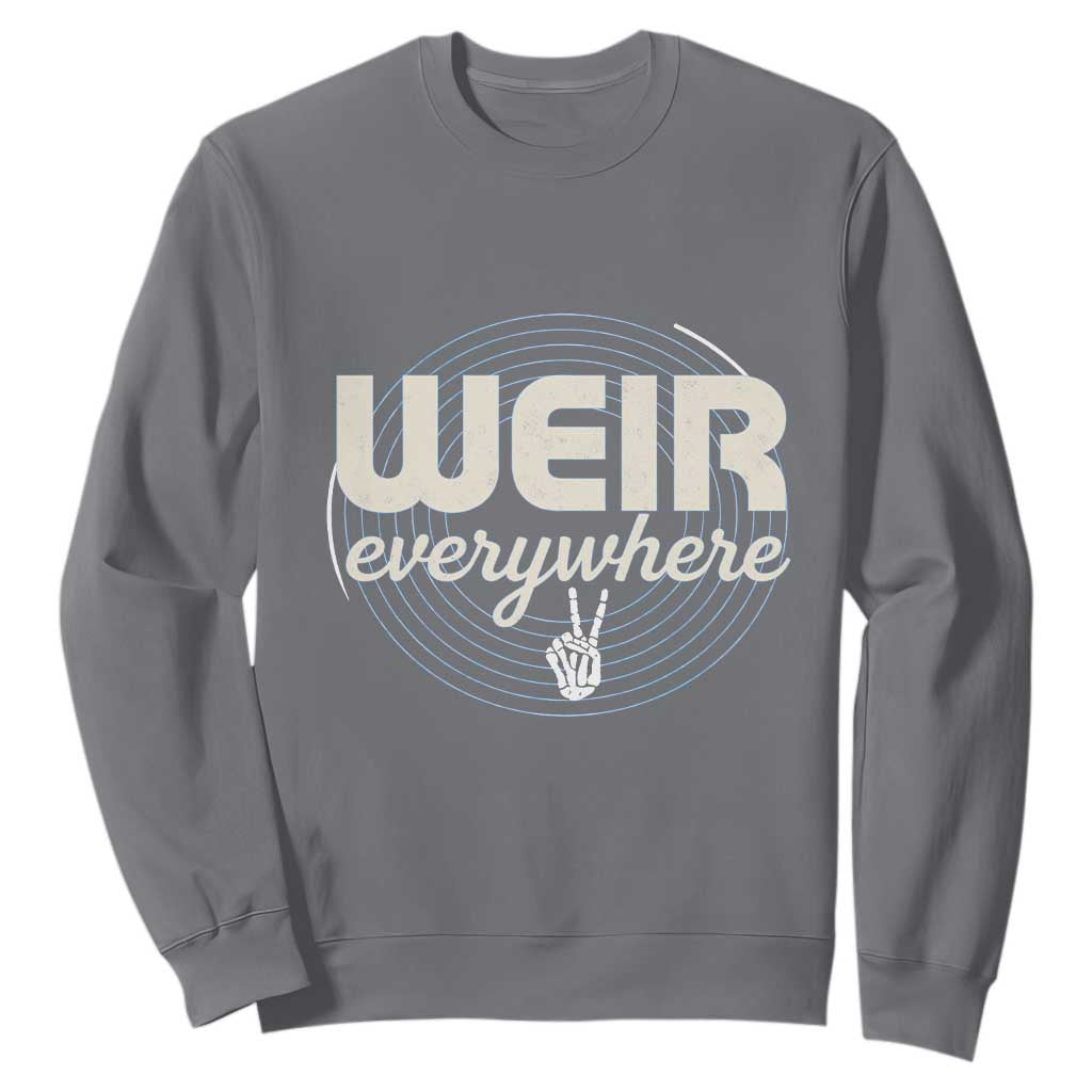 Weir Everywhere Retro Tribute Sweatshirt Psychedelic Peace and Music Culture TS02 Charcoal Print Your Wear