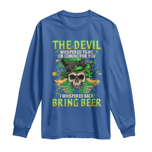 Irish Skull Long Sleeve Shirt I Whispered Back Bring Beer Devil St Patrick's Day Drinking Skeleton TS02 Royal Blue Print Your Wear