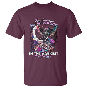 Fairy Skeleton T Shirt Find Someone Who Grows Flowers In The Darkest Part Of You Skull TS02 Maroon Printyourwear