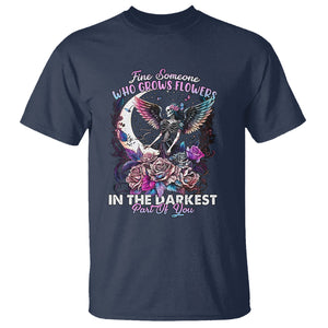 Fairy Skeleton T Shirt Find Someone Who Grows Flowers In The Darkest Part Of You Skull TS02 Navy Printyourwear