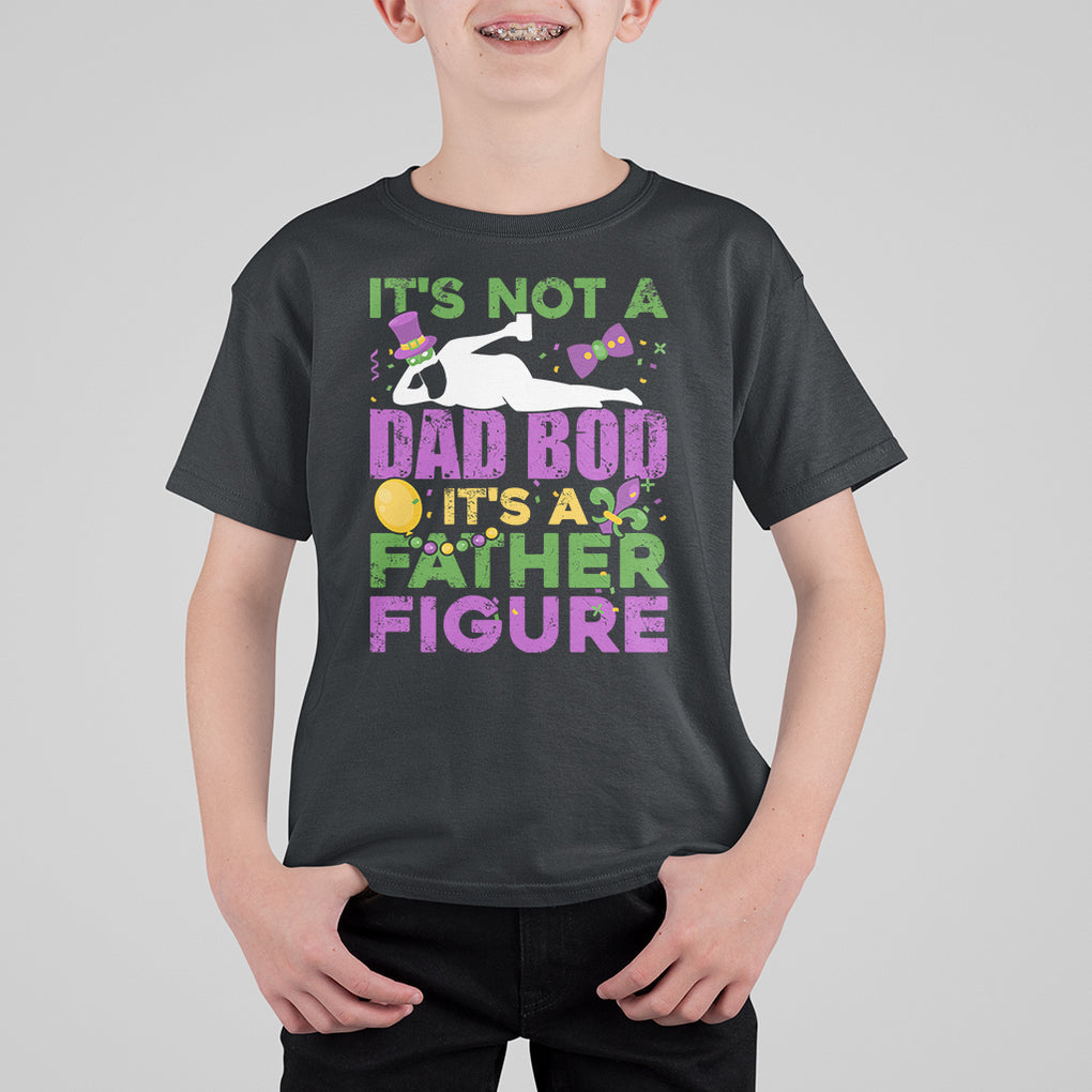 Funny Mardi Gras Dad T Shirt For Kid It's Not A Dad Bod It's A Father Figure TS02 Black Printyourwear