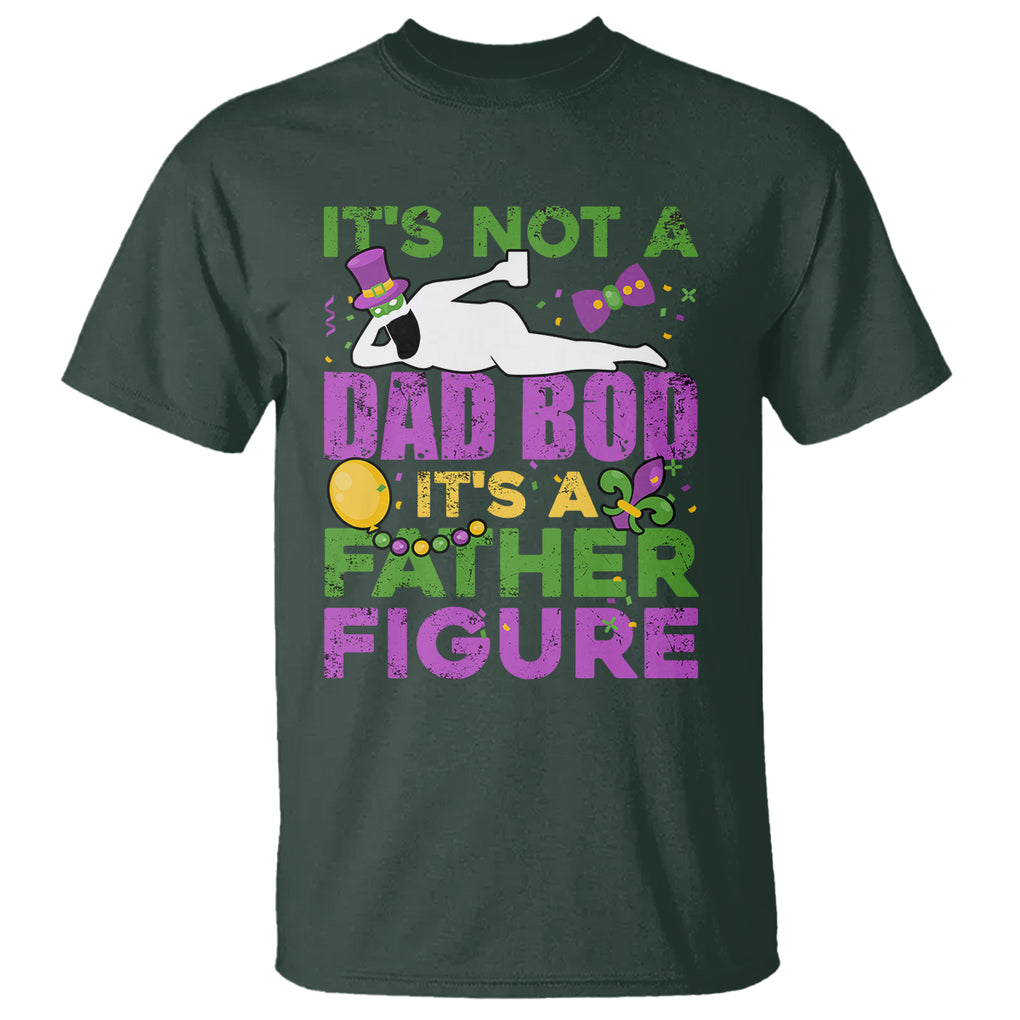 Funny Mardi Gras Dad T Shirt It's Not A Dad Bod It's A Father Figure TS02 Dark Forest Green Printyourwear