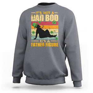 Funny Daddy St. Patricks Day Sweatshirt It's Not A Dad Bod It's A Father Figure TS02 Charcoal Printyourwear