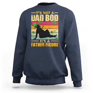 Funny Daddy St. Patricks Day Sweatshirt It's Not A Dad Bod It's A Father Figure TS02 Navy Printyourwear