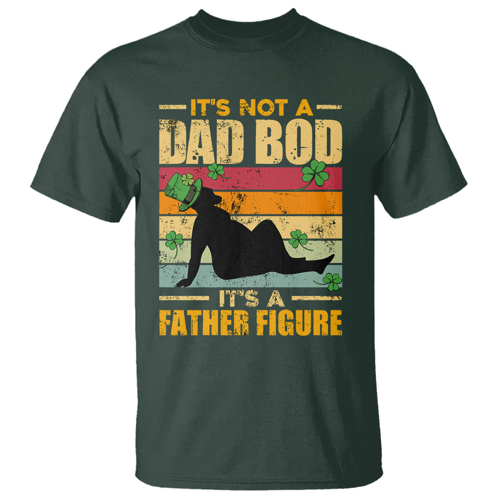 Funny Daddy St. Patricks Day T Shirt It's Not A Dad Bod It's A Father Figure TS02 Dark Forest Green Printyourwear