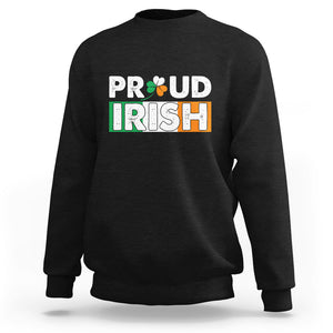 Proud Irish St. Patricks Day Sweatshirt Shamrock Lucky Charm Ireland Flag TS02 Black Printyourwear