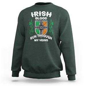 Irish Pride Sweatshirt Irish Blood Run Through My Veins Ireland Flag Celtic Cross TS02 Dark Forest Green Printyourwear