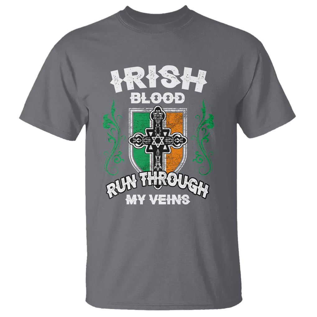 Irish Pride T Shirt Irish Blood Run Through My Veins Ireland Flag Celtic Cross TS02 Charcoal Printyourwear