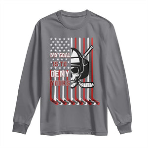 USA Flag Hockey Long Sleeve Shirt Skull Player My Goal Is To Deny Yours TS02 Charcoal Print Your Wear