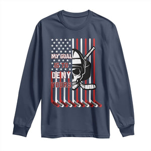 USA Flag Hockey Long Sleeve Shirt Skull Player My Goal Is To Deny Yours TS02 Navy Print Your Wear