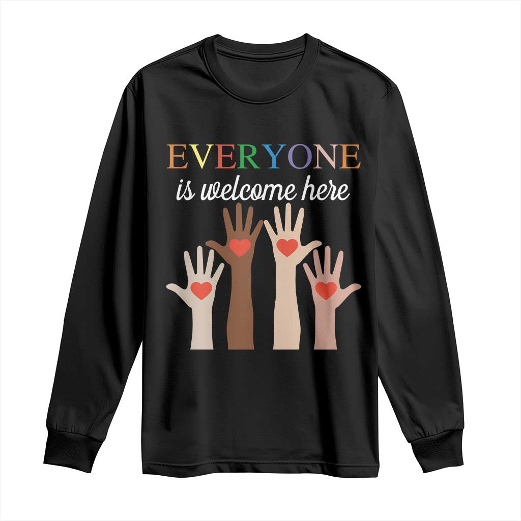 Everyone Is Welcome Here Long Sleeve Shirt Equality Fist Hands Hearts TS02 Black Print Your Wear
