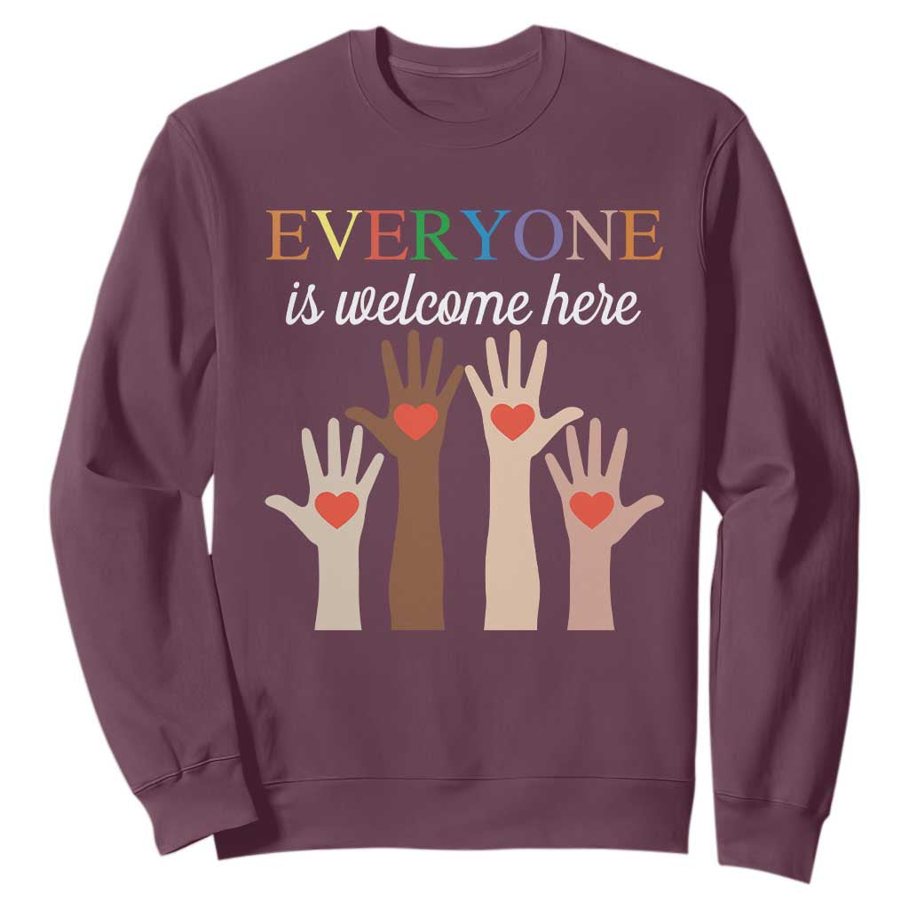 Everyone Is Welcome Here Sweatshirt Equality Fist Hands Hearts TS02 Maroon Print Your Wear