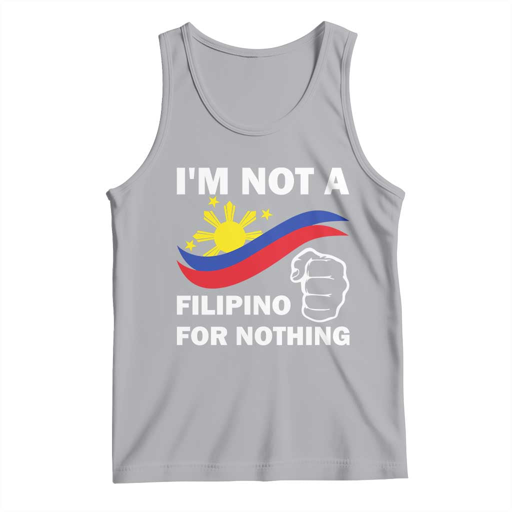 I Am Not Filipino For Nothing Tank Top Supporter Philippine Flag TS02 Athletic Heather Print Your Wear