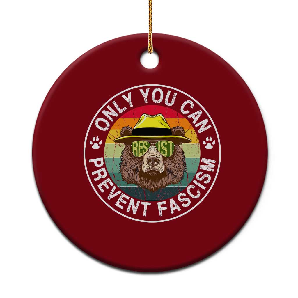 Only You Can Prevent Fascism Ceramic Ornament Protect National Parks Bear Resist TS02 1pc Red Print Your Wear