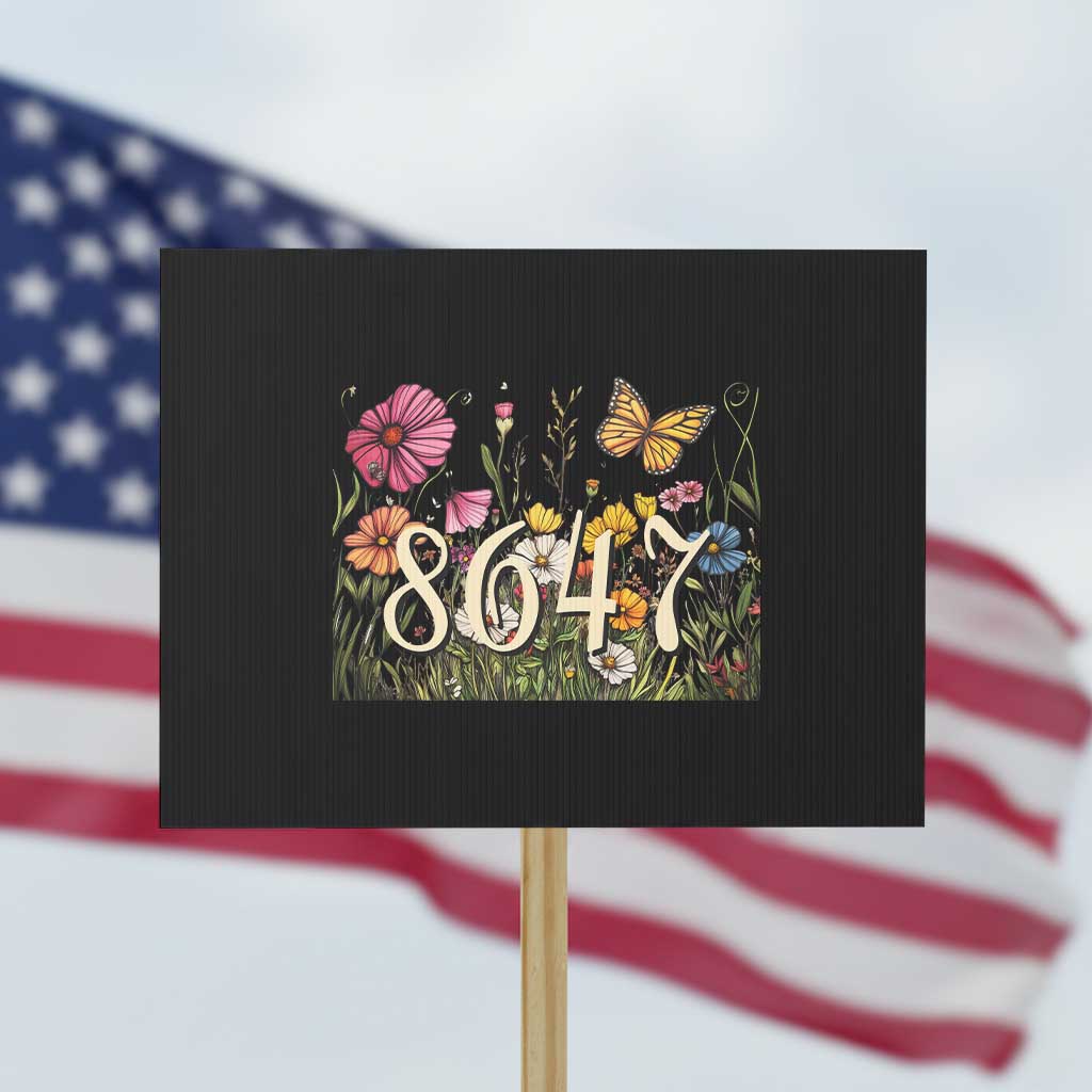Funny 8647 Subtle Sarcasm Protest Sign Floral Boho Style TS02 Horizontal 18