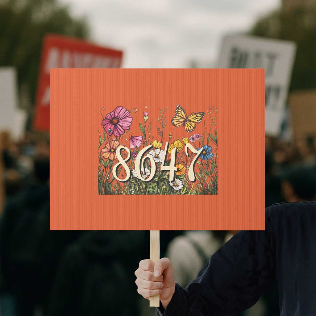 Funny 8647 Subtle Sarcasm Protest Sign Floral Boho Style TS02 Horizontal 18