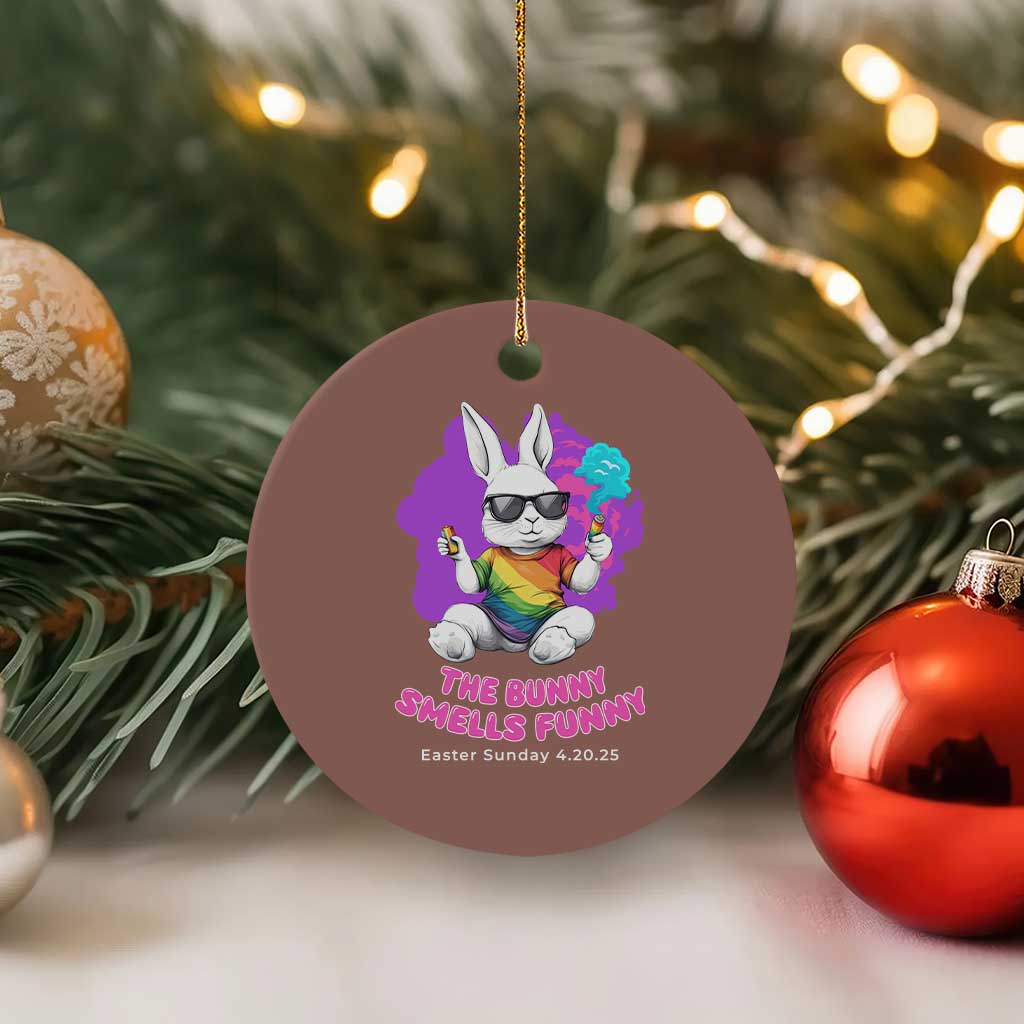 Happy 420 Easter Ceramic Ornament The Bunny Smells Funny TS02 1pc Mocha Print Your Wear