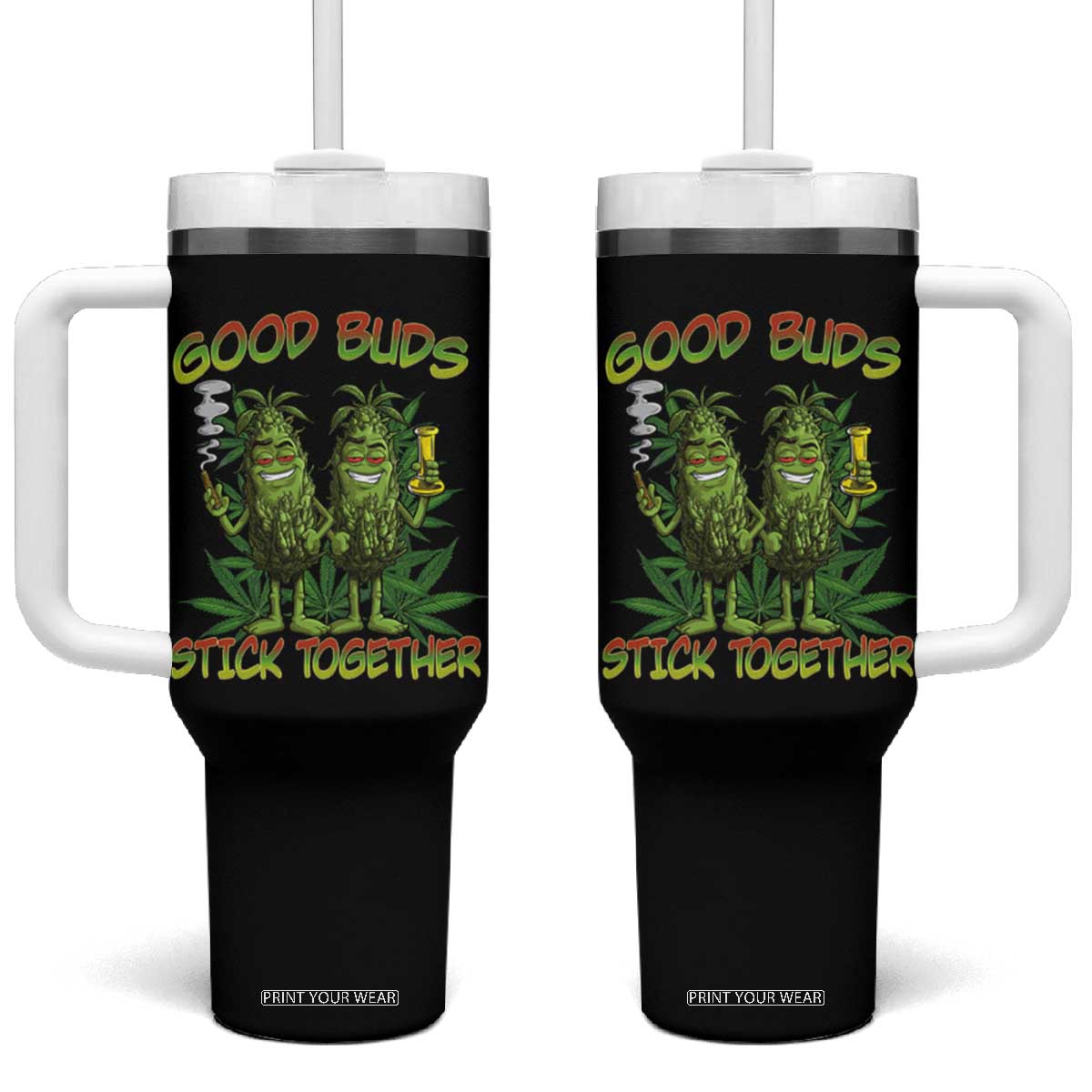 Funny Marijuana Tumbler With Handle Good Buds Stick Together Couples 420 Weed Cannabis TS02 One Size: 40 oz Black Print Your Wear