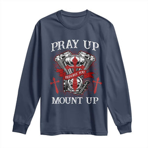 Christian Biker Long Sleeve Shirt Pray Up Before You Mount Up Faith TS02 Navy Print Your Wear